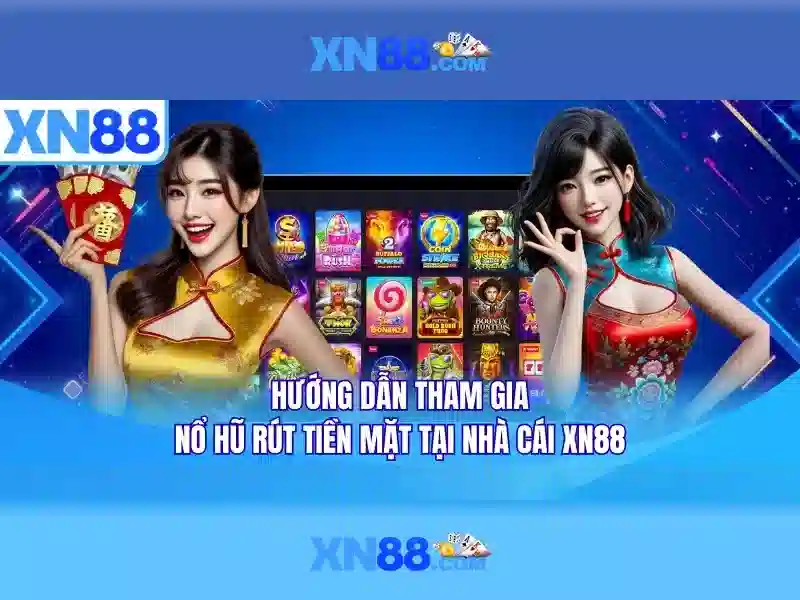 XN88 - Casino Slot Đỉnh Cao Với Tỷ Lệ Thưởng Hấp Dẫn 2026