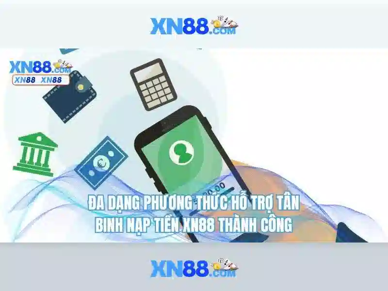 Tại Sao Nên Chọn XN88 Win